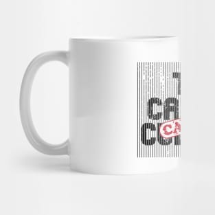 Cancel Culture Cancelled Mug